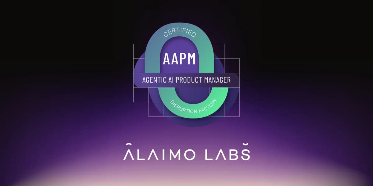 Certified Agentic AI Product Manager (AAPM)